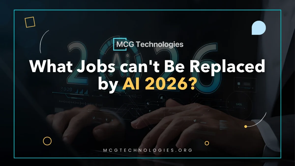 What Jobs can’t Be Replaced by AI 2026? A Career Guide