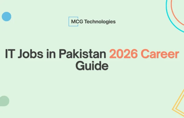 IT Jobs in Pakistan: Your Complete 2026 Career Guide